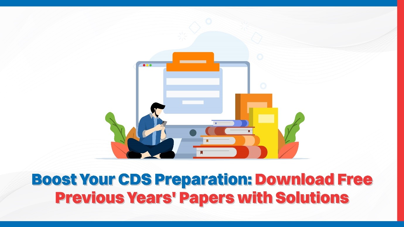 Boost Your CDS Preparation Download Free Previous Years Papers with Solutions.jpg